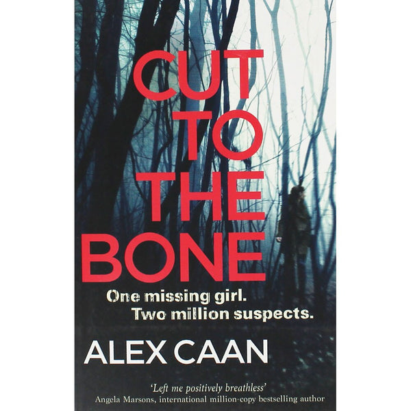 Cut to the Bone A Dark and Gripping Thriller