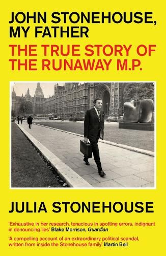 John Stonehouse, My Father: The True Story of the Runaway MP