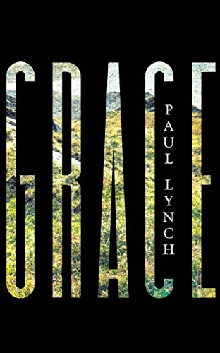 Grace: From the Booker Prize-shortlisted author of Prophet Song