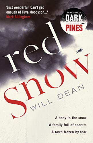 Red Snow: Tuva Moodyson returns in the thrilling sequel to Dark Pines