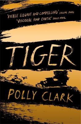 Tiger: shortlisted for the Saltire Fiction Book of the Year 2019