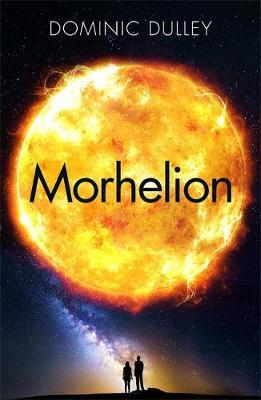 Morhelion: the second in the action-packed space opera The Long Game
