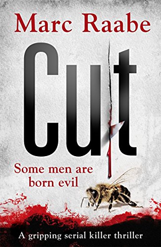 Cut: The international bestselling serial killer thriller