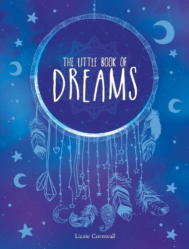 The Little Book of Dreams: An A-Z of Dreams and What They Mean