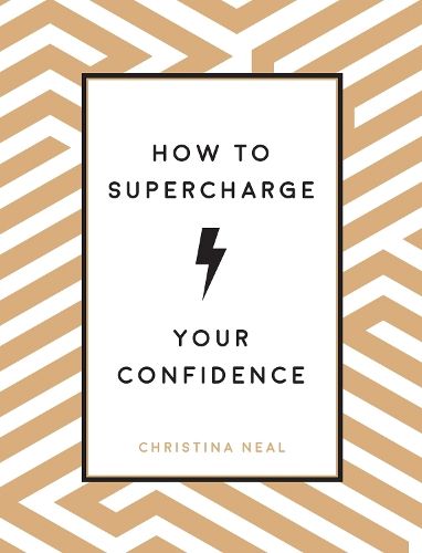 How to Supercharge Your Confidence: Ways to Make Your Self-Belief Soar