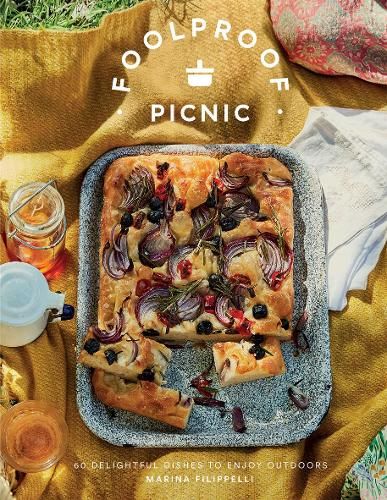 Foolproof Picnic: 60 Delightful Dishes to Enjoy Outdoors