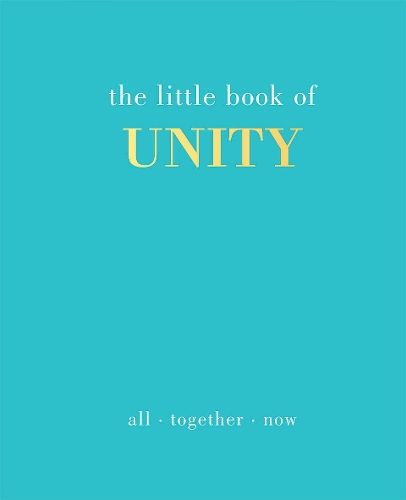 The Little Book of Unity: All Together Now