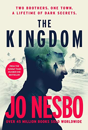 The Kingdom: The new thriller from the Sunday Times bestselling author of the Harry Hole series