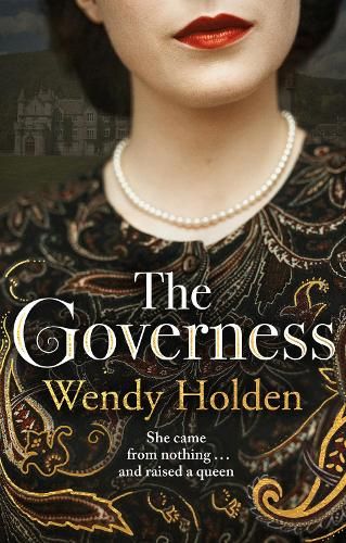 The Governess: The unknown childhood of the most famous woman who ever lived