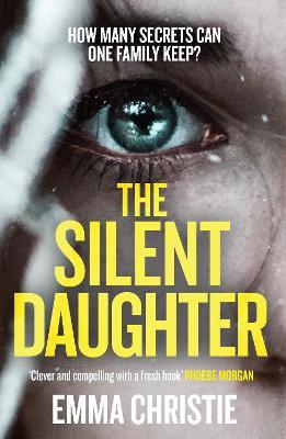 The Silent Daughter: Shortlisted for the Scottish Crime Book of the Year 2021