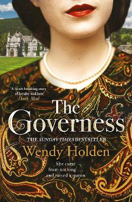 The Governess: The instant Sunday Times bestseller, perfect for fans of The Crown