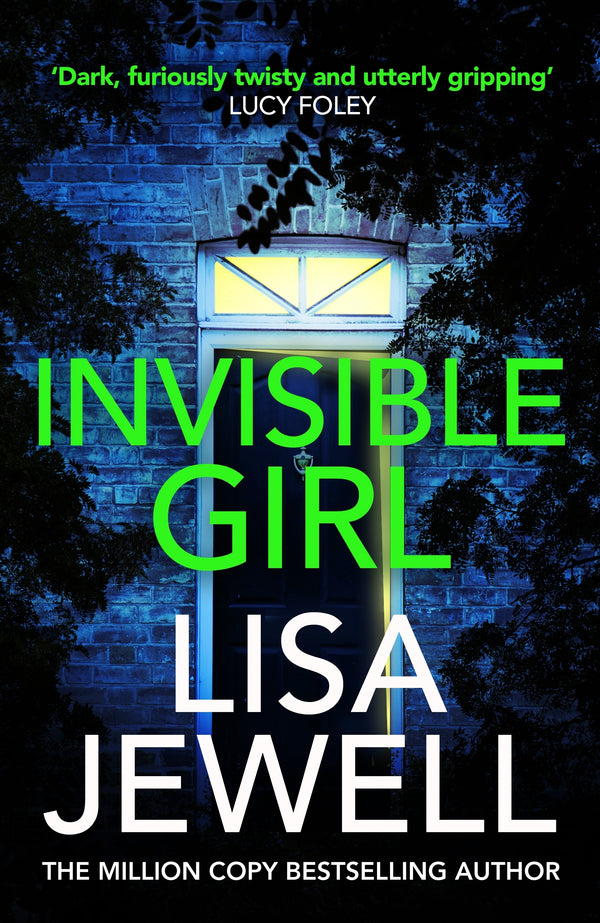 Invisible Girl: From the #1 bestselling author of The Family Upstairs