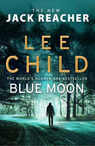 Blue Moon: (Jack Reacher 24)