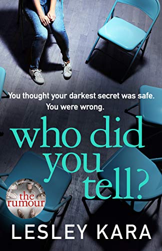 Who Did You Tell?: From the bestselling author of The Rumour