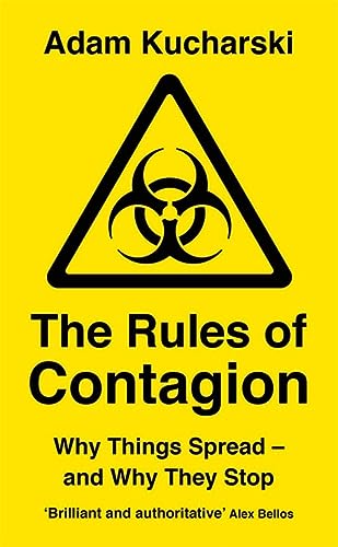 The Rules of Contagion: Why Things Spread - and Why They Stop