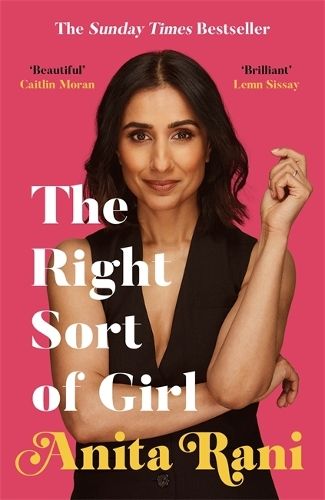 The Right Sort of Girl: The Sunday Times Bestseller