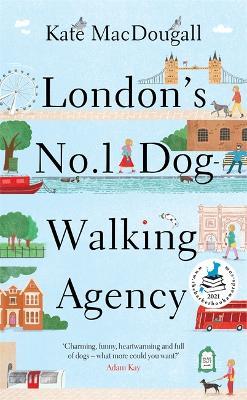 London's No 1 Dog-Walking Agency: 'Charming, funny, heartwarming' - Adam Kay