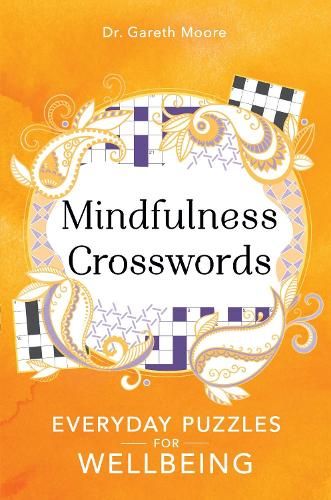 Mindfulness Crosswords: Everyday puzzles for wellbeing