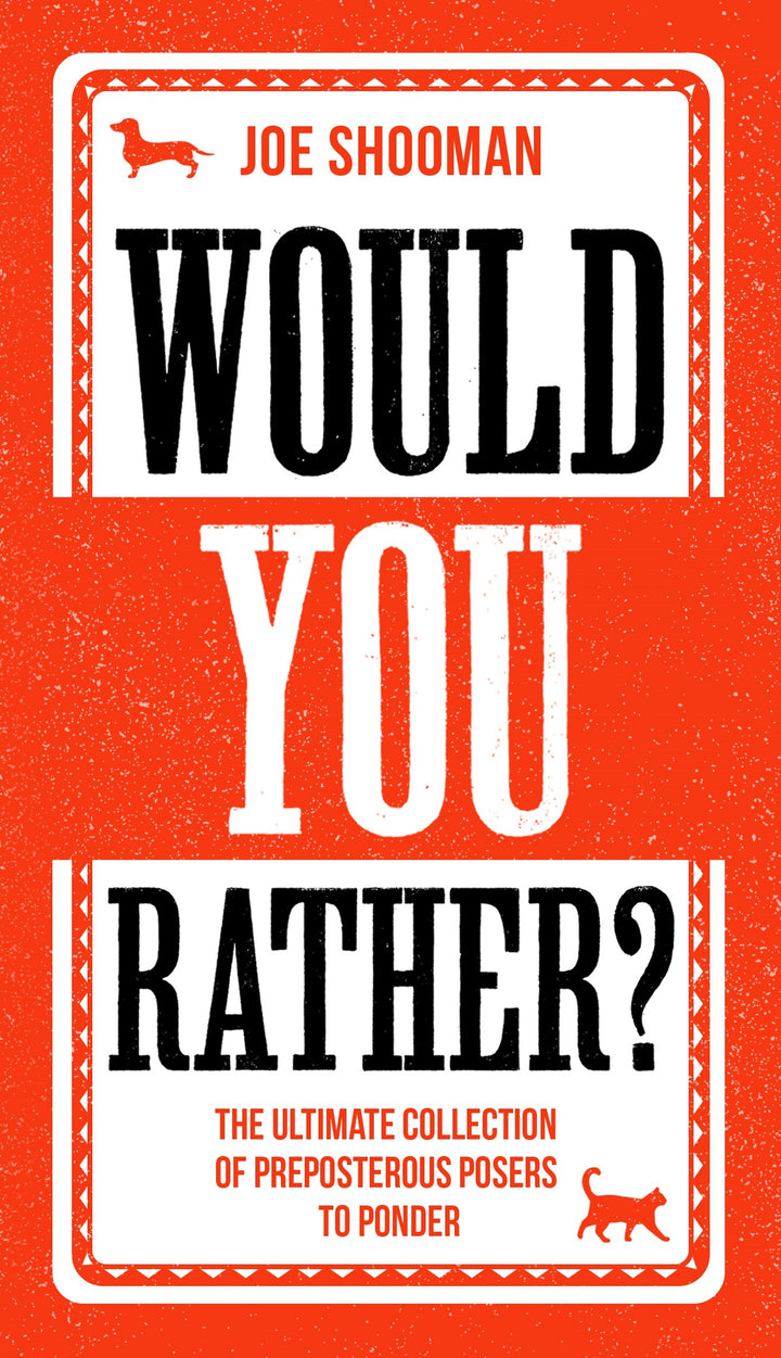 Would You Rather?: The Perfect Family Game Book For Kids and Grown-Up Kids Alike! Filled With Hilarious Choices, Mind-Blowing Situations and Ridiculous Challenges