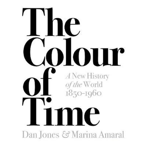 The Colour of Time A New History of the World