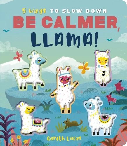 Be Calmer, Llama!