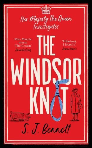 The Windsor Knot: The Queen investigates a murder in this delightfully clever mystery for fans of The Thursday Murder Club