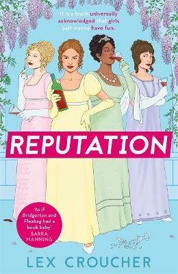 Reputation: 'If Bridgerton and Fleabag had a book baby' Sarra Manning