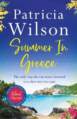 Summer in Greece: Escape to paradise this summer with the perfect romantic holiday read