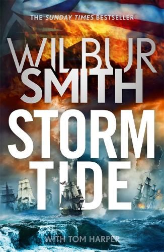 Storm Tide: The landmark 50th global bestseller from the one and only Master of Historical Adventure, Wilbur Smith