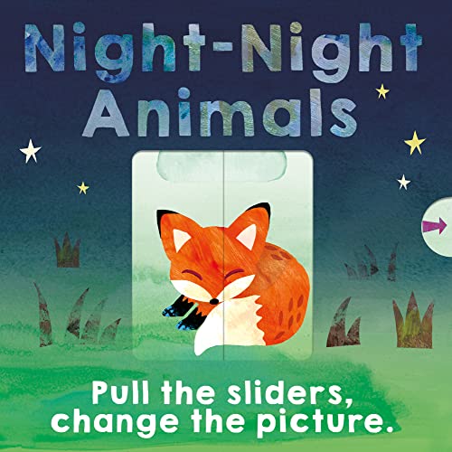Night-Night Animals: Pull the sliders. Change the picture.