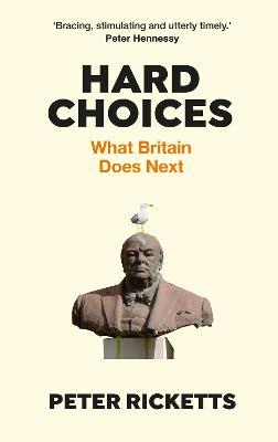 Hard Choices: What Britain Does Next
