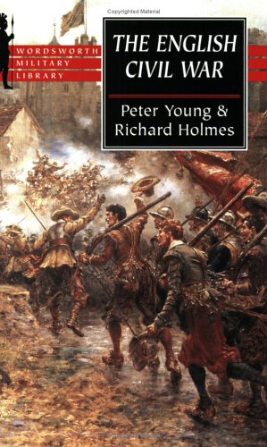 The English Civil War: A Military History of Three Civil Wars, 1642-51