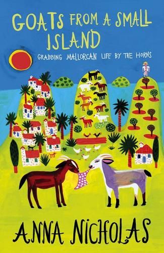 Goats from a Small Island: Grabbing Mallorcan Life by the Horns