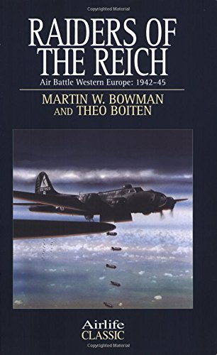 Raiders of the Reich: Air Battle Western Europe, 1942-1945