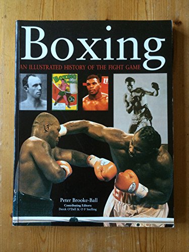 Boxing: an Illustrated History of the Fight Game