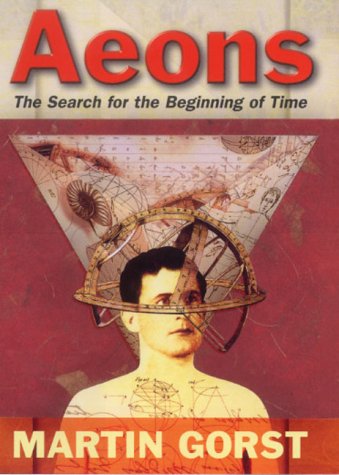 Aeons: The Search for the Beginning of Time