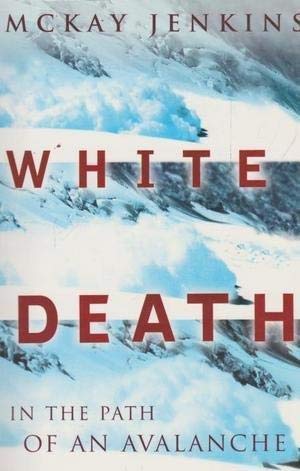 White Death: In the Path of an Avalanche