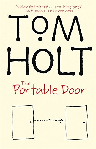 The Portable Door: J.W. Wells & Co. Book 1: Soon to be a major film starring Sam Neill, Christoph Waltz and Miranda Otto