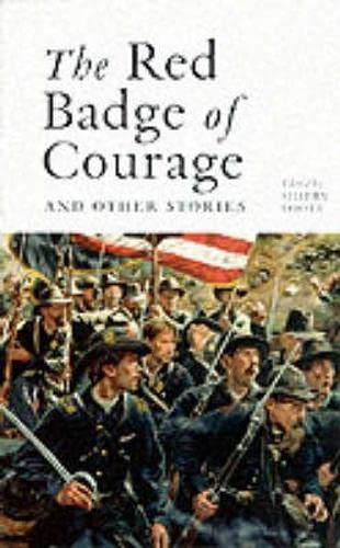 The Red Badge of Courage and Other Stories: Ten Classic Short Stories and One Novella of the Civil War