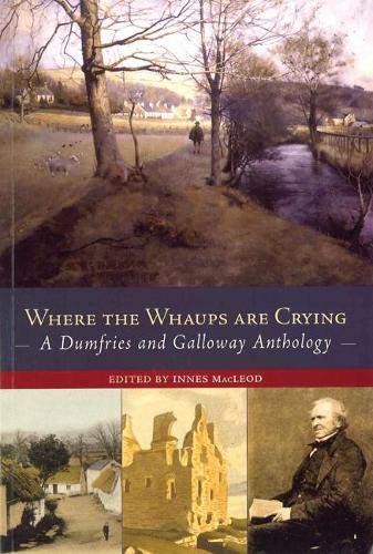 Where the Whaups are Crying: A Dumfries and Galloway Anthology