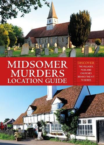 Midsomer Murders Location Guide: Discover the villages, pubs and churches behind the hit TV series
