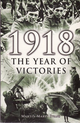 1918: The Year of Victories