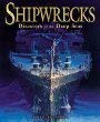 Shipwrecks: Disasters of the Deep Sea
