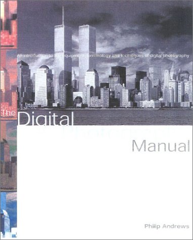 The Digital Photography Manual