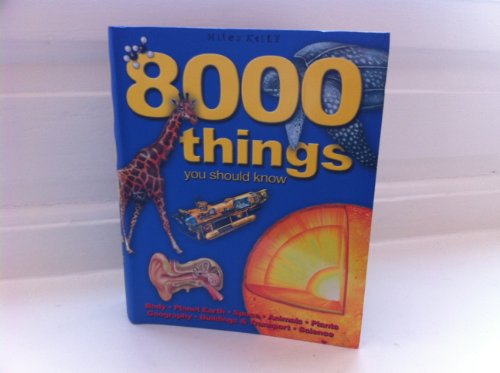 8000 Things You Should Know