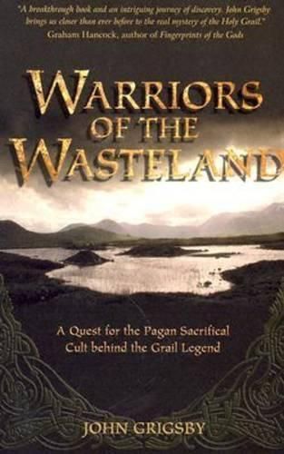 Warriors of the Wasteland: A Quest for the Pagan Sacrifical Cult Behind