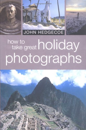 HOW TO TAKE GREAT HOLIDAY PHOTOS