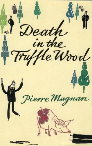 Death In The Truffle Wood