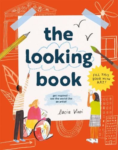 The Looking Book: Get inspired - see the world like an artist!