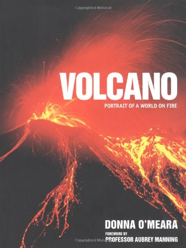 Volcano: Spectacular Images of a World on Fire